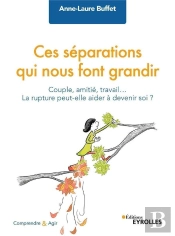 Ces Séparations Qui Nous Font Grandir
