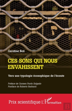 Bertrand.pt - Ces Sons Qui Nous Envahissent : Vers Une Typologie Écosophique De L'Écoute