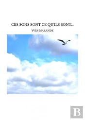 Ces Sons Sont Ce Qu'Ils Sont...