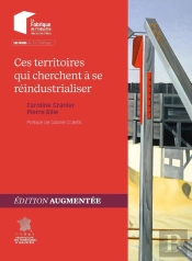 Ces Territoires Qui Cherchent À Se Réindustrialiser