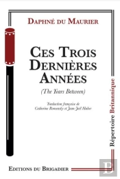 Ces Trois Dernières Années