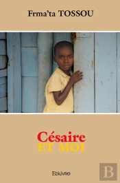 Césaire Et Moi