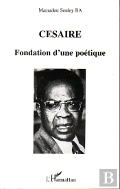 Cesaire, Fondation D'Une Poetique
