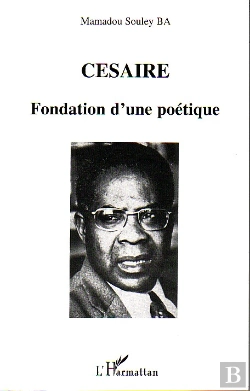 Bertrand.pt - Cesaire, Fondation D'Une Poetique