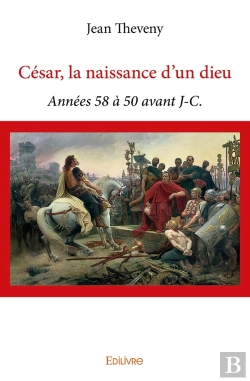 Bertrand.pt - César, La Naissance D'Un Dieu