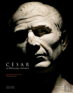 Bertrand.pt - César, Le Rhône Pour Mémoire