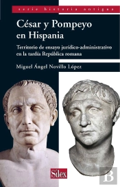 César Y Pompeyo: Territorio De Ensayo Jurídico-Administrativo En La Tardía República Romana