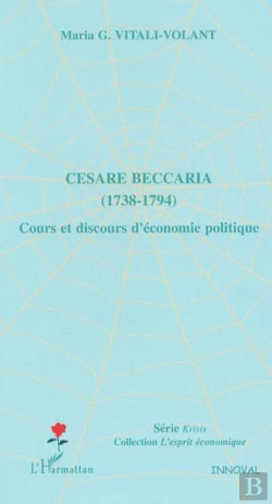 Bertrand.pt - Cesare Beccaria (1738-1794) : Cours Et Discours D'Économie Politique