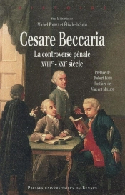 Cesare Beccaria ; La Controverse Pénale (Xviii-Xxie Siècle)