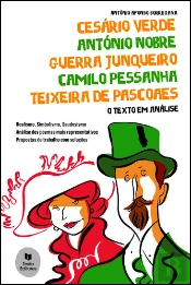 Cesário Verde / António Nobre / Guerra Junqueiro / Camilo Pessanha / Teixeira de Pascoaes