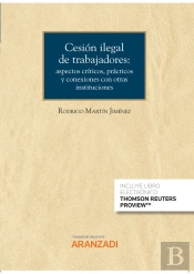 Cesion Ilegal De Trabajadores: Aspectos Criticos, Practicos