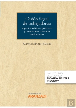 Bertrand.pt - Cesion Ilegal De Trabajadores: Aspectos Criticos, Practicos