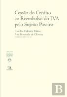 Cessão do Crédito ao Reembolso do IVA pelo Sujeito Passivo
