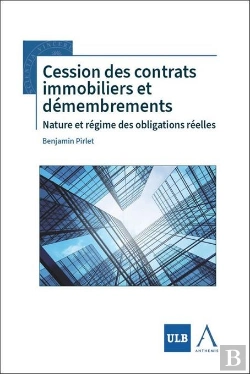 Bertrand.pt - Cession Des Contrats Immobiliers Et Démembrements : Nature Et Régime Des Obligations Réelles