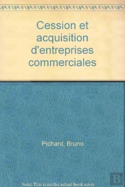 Bertrand.pt - Cession Et Acquisition D'Entreprises Commerciales : Theorie Et Pratique