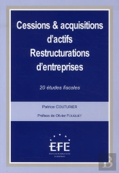 Cessions Et Acquisitions D'Actifs ; Restructurations D'Entreprises . 20 2tudes Fiscales
