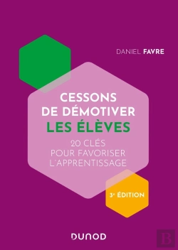 Bertrand.pt - Cessons De Démotiver Les Élèves ; 20 Clés Pour Favoriser L'Apprentissage (3e Édition)
