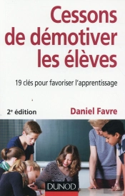 Cessons De Démotiver Les Élèves (2e Édition)