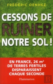 Cessons De Ruiner Notre Sol !