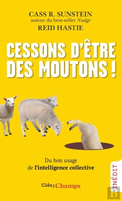 Bertrand.pt - Cessons D'Être Des Moutons ! : Du Bon Usage De L'Intelligence Collective