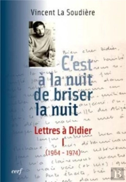 Bertrand.pt - C'Est À La Nuit De Briser La Nuit ; Lettres À Didier Tome 1 (1964-1974)