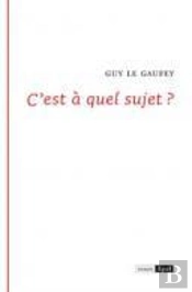 C'Est À Quel Sujet ?