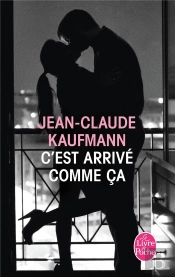 C'Est Arrivé Comme Ça