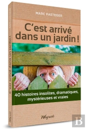 C'Est Arrive Dans Un Jardin!