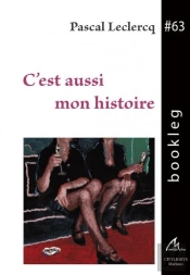 C'Est Aussi Mon Histoire