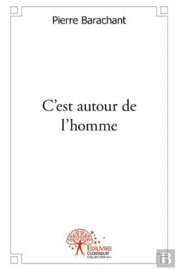 Bertrand.pt - C'Est Autour De L'Homme