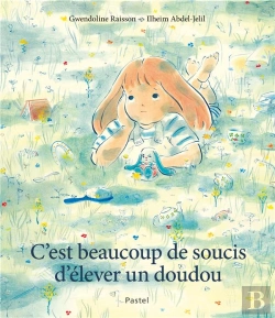 Bertrand.pt - C'Est Beaucoup De Soucis D'Élever Un Doudou