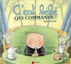 Bertrand.pt - C'Est Bebe Qui Commande !