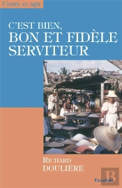 C'Est Bien, Bon Et Fidele Serviteur