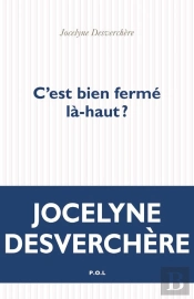 C'Est Bien Fermé Là-Haut ?