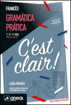 C'est clair! - Gramática Prática de Francês - Níveis A.1/A2.1/A2.2 - 7.º/8.º/9.º Anos