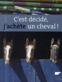 Bertrand.pt - C'Est Décidé, J'Achète Un Cheval !