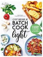 C'Est Décidé, Je Batch Cook Light