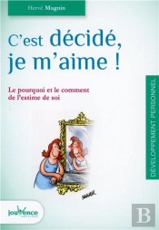 C'Est Decide Je M'Aime !