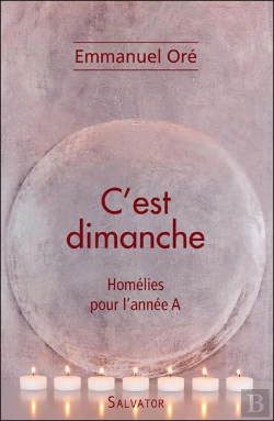Bertrand.pt - C'Est Dimanche ; Homélies Pour L'Année A
