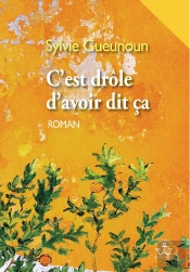 C'Est Drôle D'Avoir Dit Ça