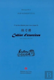C'Est Du Chinois Pour Tous Tome 1 ; Cahier D'Exercices Avec Corrigés