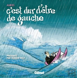 Bertrand.pt - C'Est Dur D'Être De Gauche