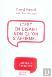 C'Est En Disant Non Qu'On S'Affirme