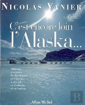 C'Est Encore Loin L'Alaska...
