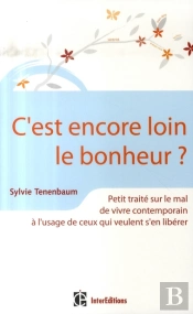 C'Est Encore Loin Le Bonheur ?