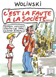 C'Est La Faute À La Société