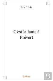 C'Est La Faute A Prevert