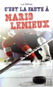 C'Est La Faute A T02 - Mario Lemieux