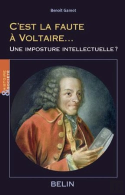 Bertrand.pt - C'Est La Faute À  Voltaire... : Une Imposture Intellectuelle?