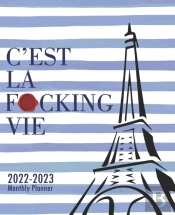 C'Est La F*Cking Vie 2022-2023 Monthly Planner